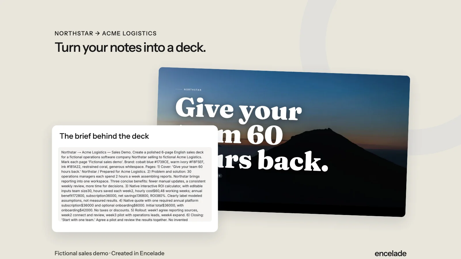 Sales notes and the resulting Northstar presentation in Encelade.